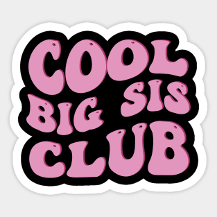 Groovy Cool Big Sis Club Wavy Sticker